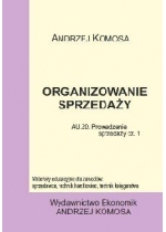 Organizowanie sprzedaży (cz. 1 Kwalifikacji A.20/A.18)